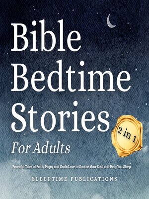 cover image of Bible Bedtime Stories for Adults 2 in 1